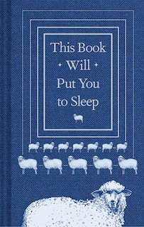 This Book Will Put You To Sleep: (books To Help Sleep, Gifts For Insomniacs)