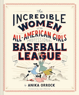 Couverture_The Incredible Women Of The All-american Girls Professional Baseball League