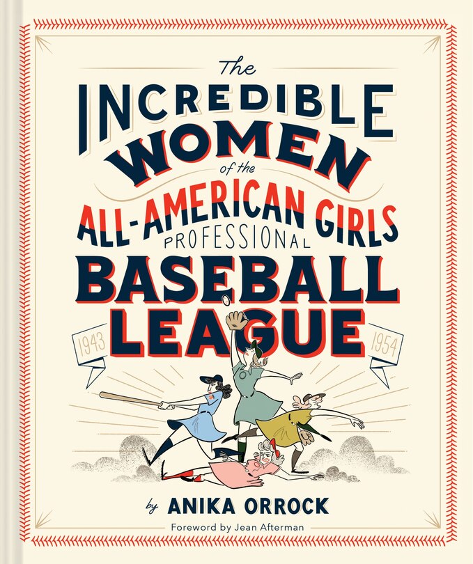 Couverture_The Incredible Women Of The All-american Girls Professional Baseball League
