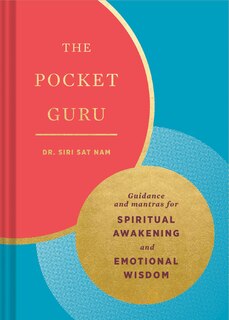 Front cover_The Pocket Guru: Guidance and Mantras for Spiritual Awakening and Emotional Wisdom (Wisdom Book, Spiritual Meditation Book, Spiritual Self-Help Book)