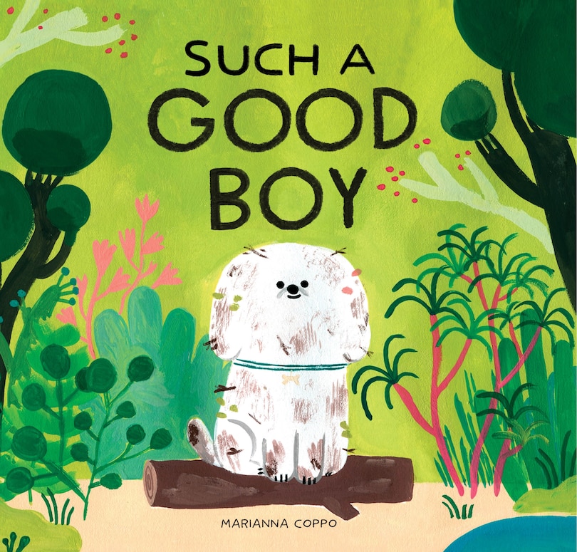 Such A Good Boy: (dog Books For Kids, Pets For Children)