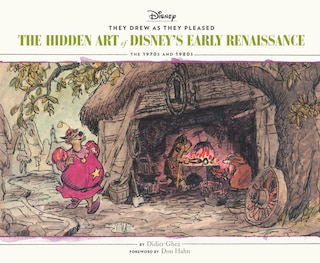 They Drew as They Pleased Vol 5: The Hidden Art of Disney's Early RenaissanceThe 1970s and 1980s (Disney Animation Book, Disney Art and Film History)