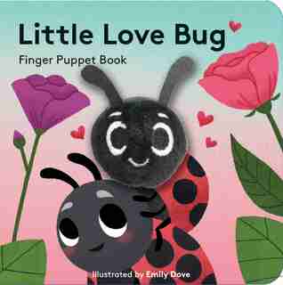 Little Love Bug: Finger Puppet Book by Chronicle Chronicle Books