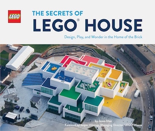 Front cover_The Secrets Of Lego House