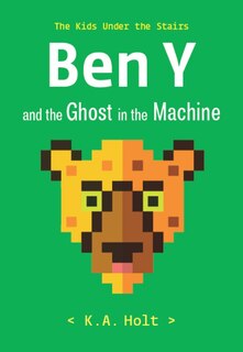 Front cover_Ben Y And The Ghost In The Machine