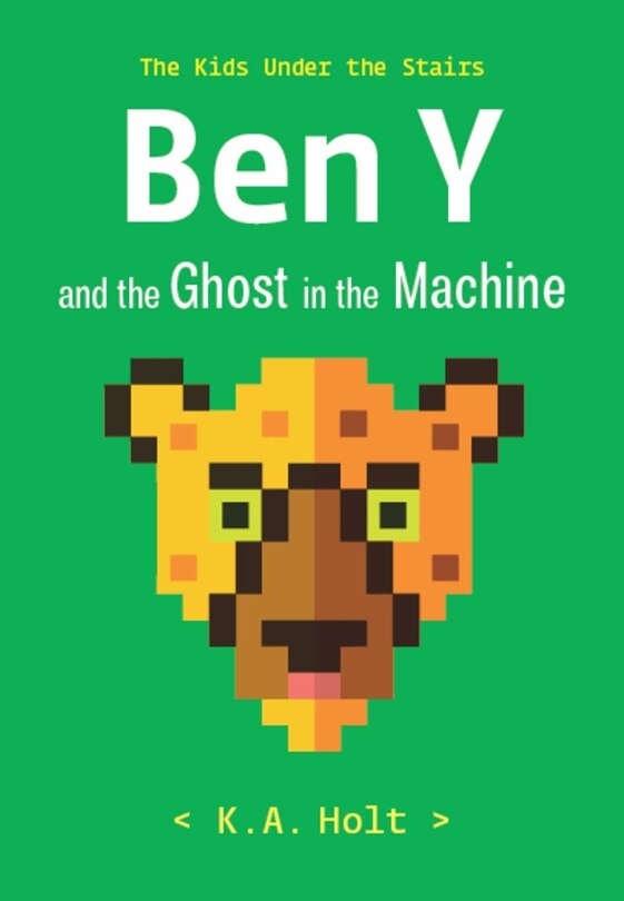 Front cover_Ben Y And The Ghost In The Machine