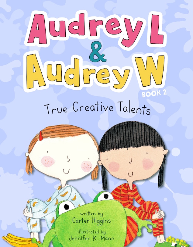 Front cover_Audrey L and Audrey W: True Creative Talents