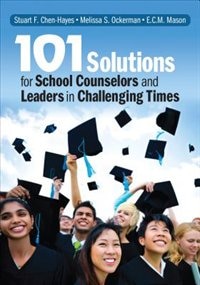 Couverture_101 Solutions For School Counselors And Leaders In Challengi