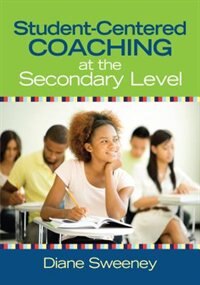 Front cover_Student-centered Coaching At The Secondary Level