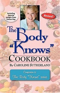 Front cover_The Body Knows Cookbook