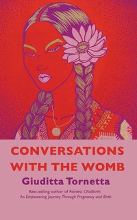 Front cover_Conversations with the Womb