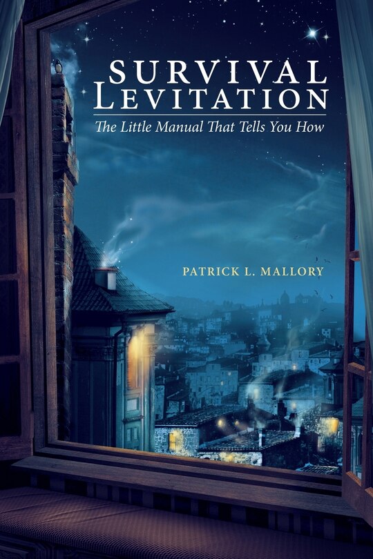 Survival Levitation: The Little Manual That Tells You How