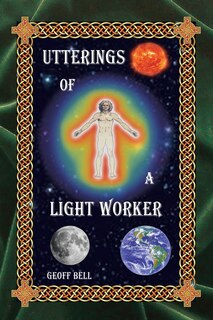 Couverture_Utterings of a Light Worker