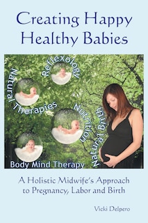 Front cover_Creating Happy Healthy Babies