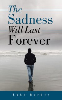 Couverture_The Sadness Will Last Forever
