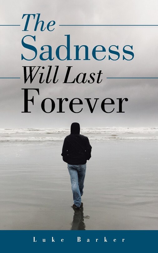 Couverture_The Sadness Will Last Forever