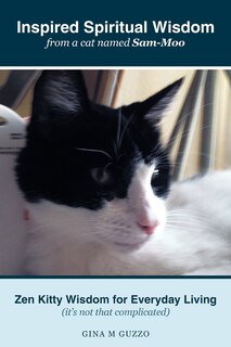 Front cover_Inspired Spiritual Wisdom From A Cat Named Sam-moo