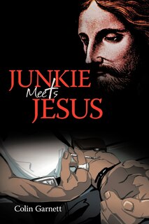 Front cover_Junkie Meets Jesus