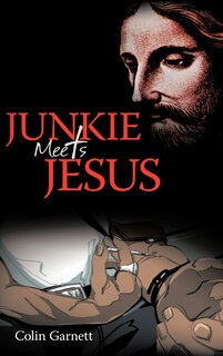 Front cover_Junkie Meets Jesus
