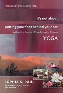 Front cover_It's Not About Putting Your Foot Behind Your Ear