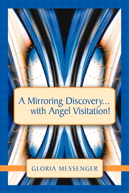 Couverture_A Mirroring Discovery...with Angel Visitation!