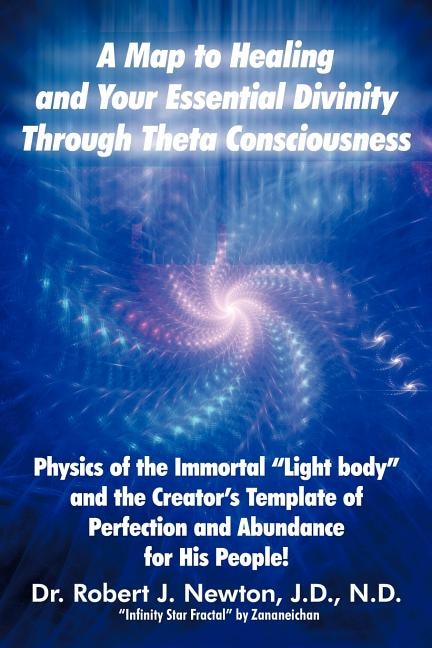 Couverture_A Map To Healing And Your Essential Divinity Through Theta Consciousness