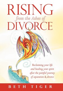 Front cover_Rising From The Ashes Of Divorce