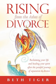 Front cover_Rising From The Ashes Of Divorce