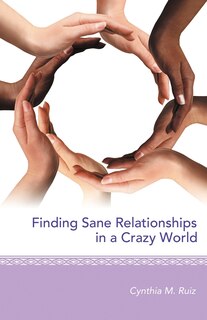 Front cover_Finding Sane Relationships In A Crazy World