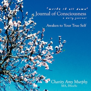 Couverture_'write It All Down' Journal Of Consciousness