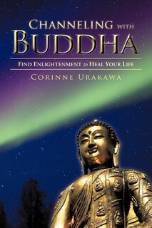 Front cover_Channeling With Buddha