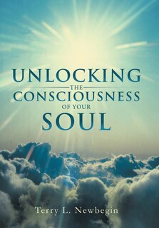 Front cover_Unlocking The Consciousness Of Your Soul