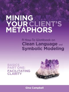 Front cover_Mining Your Client's Metaphors