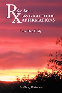 Front cover_Rx For Joy...365 Gratitude Affirmations