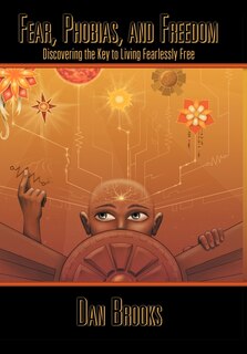 Front cover_Fear, Phobias And Freedom