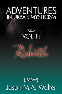 Front cover_Adventures In Urban Mysticism