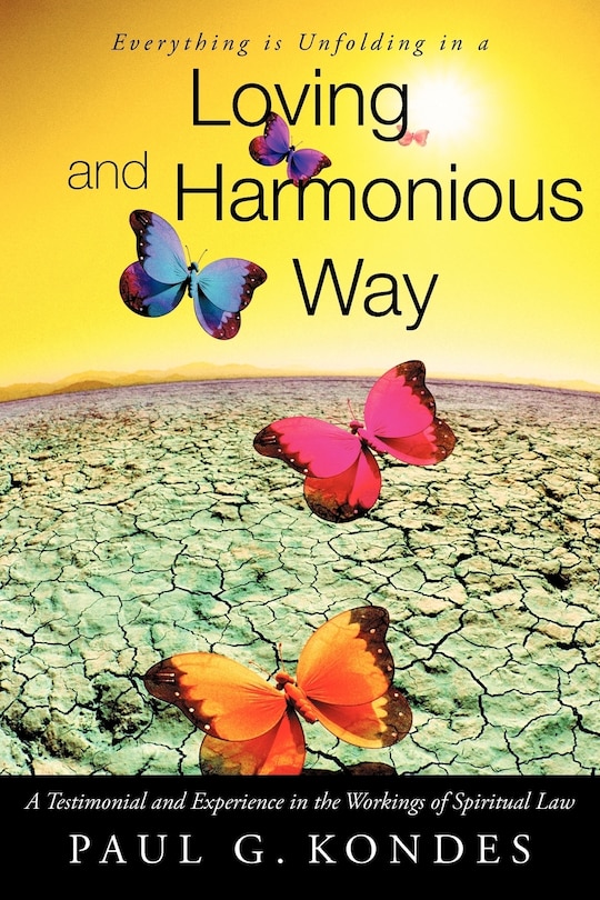 Front cover_Everything Is Unfolding In A Loving And Harmonious Way