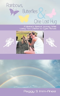 Couverture_Rainbows, Butterflies & One Last Hug