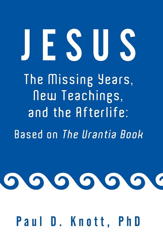 Couverture_Jesus - The Missing Years, New Teachings & The Afterlife