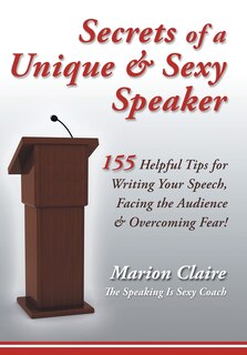 Front cover_Secrets Of A Unique & Sexy Speaker