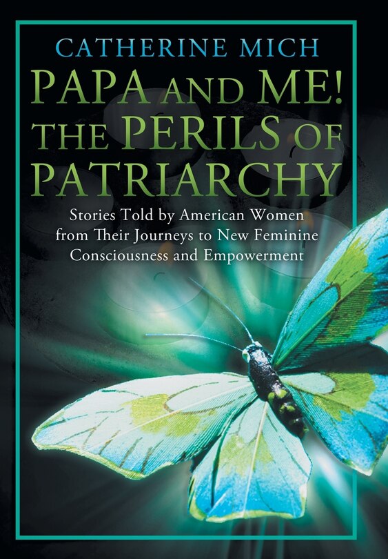 Front cover_Papa And Me! The Perils Of Patriarchy