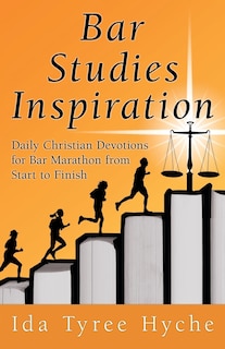 Bar Studies Inspiration: Daily Christian Devotions For Bar Marathon From Start To Finish