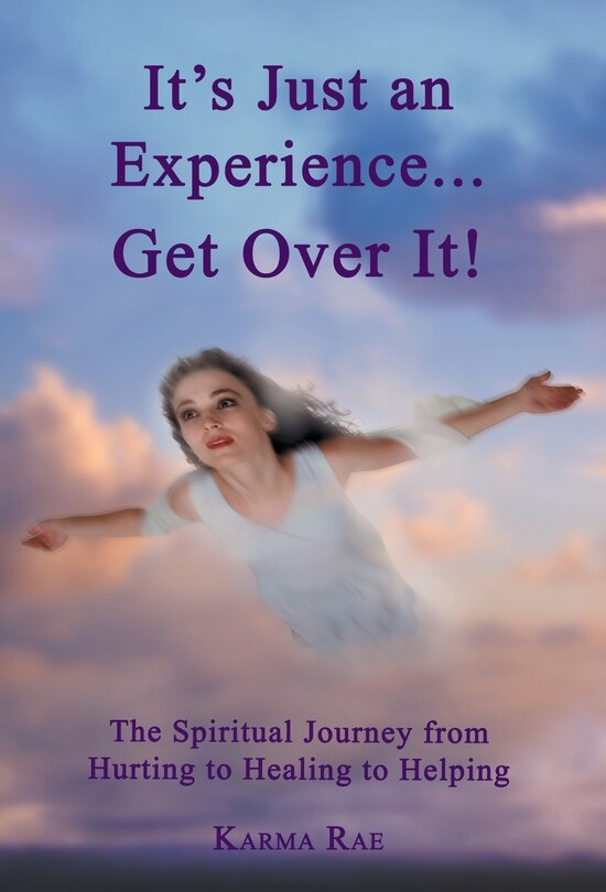 Couverture_It's Just An Experience ... Get Over It!
