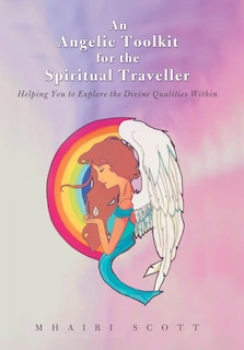 Front cover_An Angelic Toolkit For The Spiritual Traveller