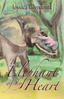 Couverture_The Elephant of My Heart