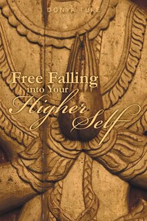 Front cover_Free Falling into Your Higher Self