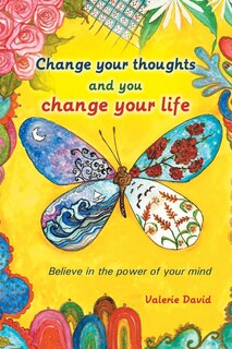 Front cover_Change your thoughts and you change your life
