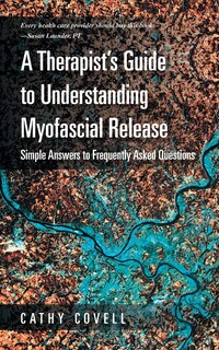 Couverture_A Therapist's Guide to Understanding Myofascial Release