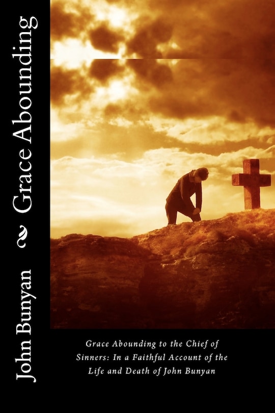 Front cover_Grace Abounding to the Chief of Sinners