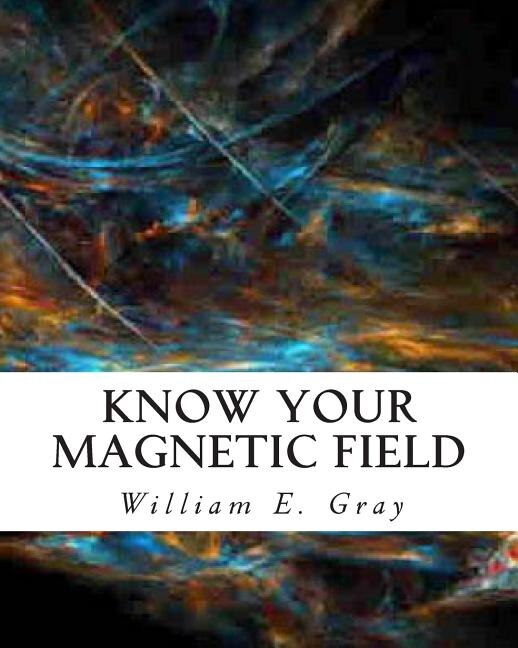 Know Your Magnetic Field